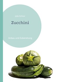 Zucchini - Julia Schnur - ebook