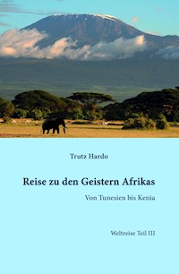 Reise zu den Geistern Afrikas - Trutz Hardo - ebook