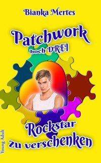 Patchwork hoch Drei - Bianka Mertes - ebook