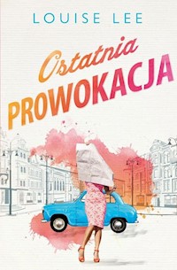 Ostatnia prowokacja - Louise Lee - książka