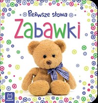 Pierwsze słowa maluszka Zabawki -  - książka