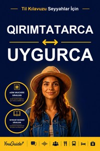 The Language Guide for Travelers - Crimean Tatar to Uyghur - YouGuide - ebook