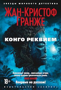Конго Реквием - Жан-Кристоф Гранже - ebook
