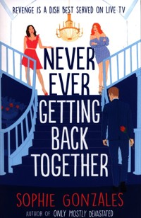 Never Ever Getting Back Together - Gonzales Sophie - książka