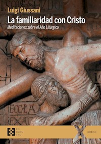 La familiaridad con Cristo - Giussani Luigi - ebook