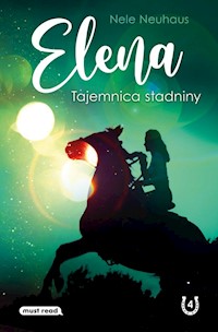 Elena. Tajemnica stadniny - Nele Neuhaus - ebook + książka