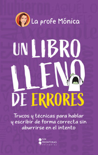 Un libro lleno de errores - Mónica Higuera Rueda - ebook