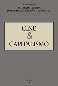 Cine y Capitalismo - Antonio Pineda Cachero - ebook