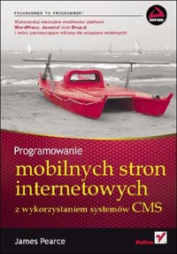 Programowanie mobilnych stron internetowych - Pearce James - książka