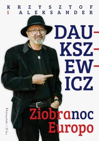 Ziobranoc, Europo - Daukszewicz Aleksander,Daukszewicz Krzysztof - książka