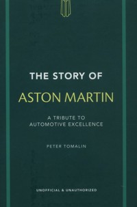 The Story of Aston Martin - Tomalin Peter - książka