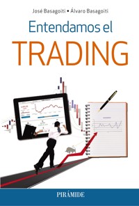 Entendamos el trading - José Basagoiti Fernández-Rañada - ebook