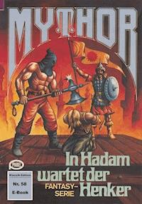 Mythor 58: In Hadam wartet der Henker - Hans Kneifel - ebook