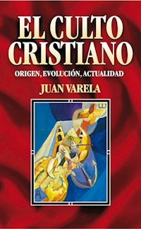 El culto cristiano - Juan Varela - ebook