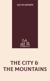 The City & the Mountains - Eça de Queirós - ebook