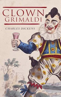 Clown Grimaldi - Dickens Charles - ebook