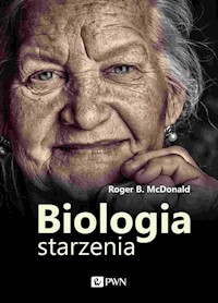 Biologia starzenia - McDonald Roger B. - książka