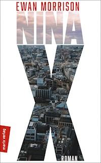 Nina X - Ewan Morrison - ebook