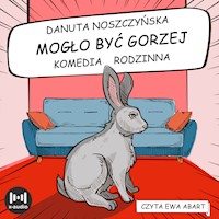 Mogło być gorzej - Danuta Noszczyńska - audiobook