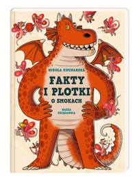 Fakty i plotki o smokach - Nikola Kucharska - książka