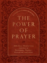 The Power of Prayer - BroadStreet Publishing Group LLC - ebook