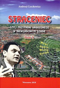 Straceniec Tom 1 - Czechowicz A. - książka