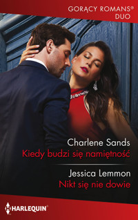 Kiedy budzi się namiętność / Nikt się nie dowie - Sands Charlene, Lemmon Jessica - książka