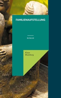 Familienaufstellung - Klaus Blumberg - ebook