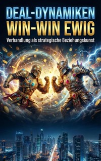 Deal-Dynamiken: Win-Win ewig - Miriam Brandt - ebook