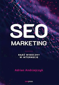 SEO marketing. - Andrzejczyk Adrian - książka