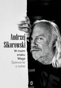 W moim znaku Waga - Andrzej Sikorowski - książka
