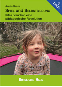 SPIEL und SELBSTBILDUNG - Armin Krenz - ebook