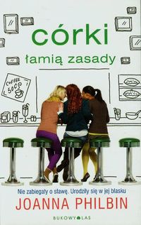 Córki łamią zasady 2 - Philbin Joanna - książka