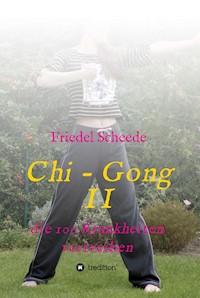 Chi - Gong II - Friedel Scheede - ebook