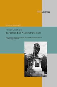 Deutschland als Problem Dänemarks - Florian Greßhake - ebook