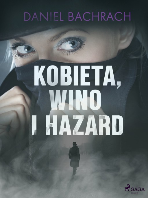 Okładka książki Kobieta, wino i hazard