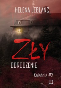 Zły Odrodzenie 2 - Leblanc Helena - książka