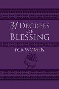 31 Decrees of Blessing for Women - Patricia King - ebook