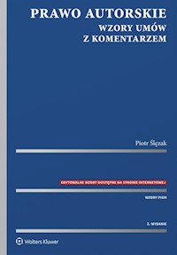 Prawo autorskie Wzory umów z komentarzem - Piotr Ślęzak - książka