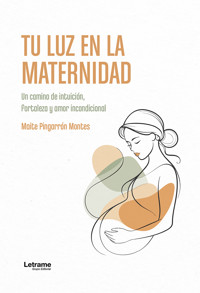 Tu luz en la maternidad - Maite Pingarrón Montes - ebook