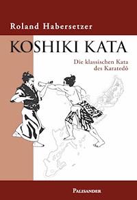 Koshiki Kata - Roland Habersetzer - ebook