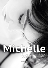 Michelle - Gustav Knudsen - ebook