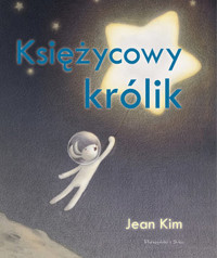 Księżycowy królik - Jean Kim - książka