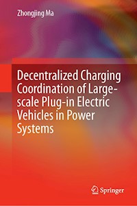 Decentralized Charging Coordination of Large-scale Plug-in Electric Vehicles in Power Systems - Zhongjing Ma - ebook
