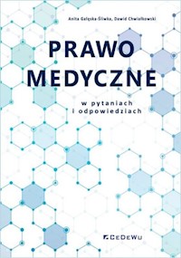Prawo medyczne w pytaniach i odpowiedziach. - Gałęska-Śliwka Anita, Chwiałkowski Dawid - książka