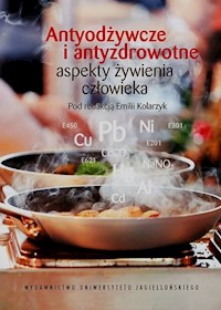 Antyodżywcze i antyzdrowotne aspekty żywienia człowieka -  - książka