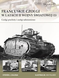 Francuskie czołgi w latach II wojny światowej 1 - Zaloga Steven J. - książka