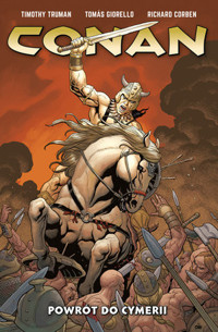 Powrót do Cymerii. Conan. Tom 3 - Fabian Nicieza, Timothy Truman, Kurt Busiek - książka
