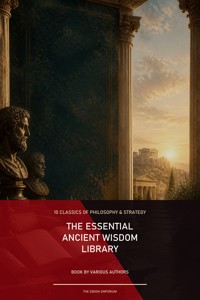 The Essential Ancient Wisdom Library - Marcus  Aurelius - ebook