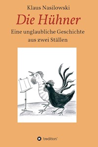 Die Hühner - Klaus Nasilowski - ebook